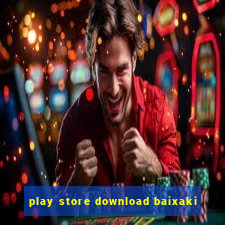 play store download baixaki